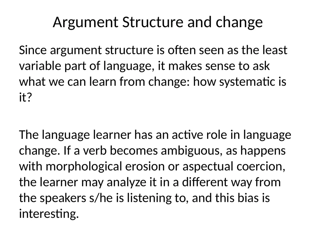 Changes in Aspect Elly van Gelderen Workshop - slide 13 of 77