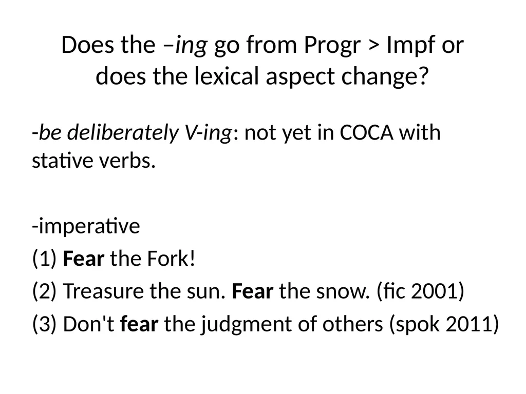 Changes in Aspect Elly van Gelderen Workshop - slide 59 of 77