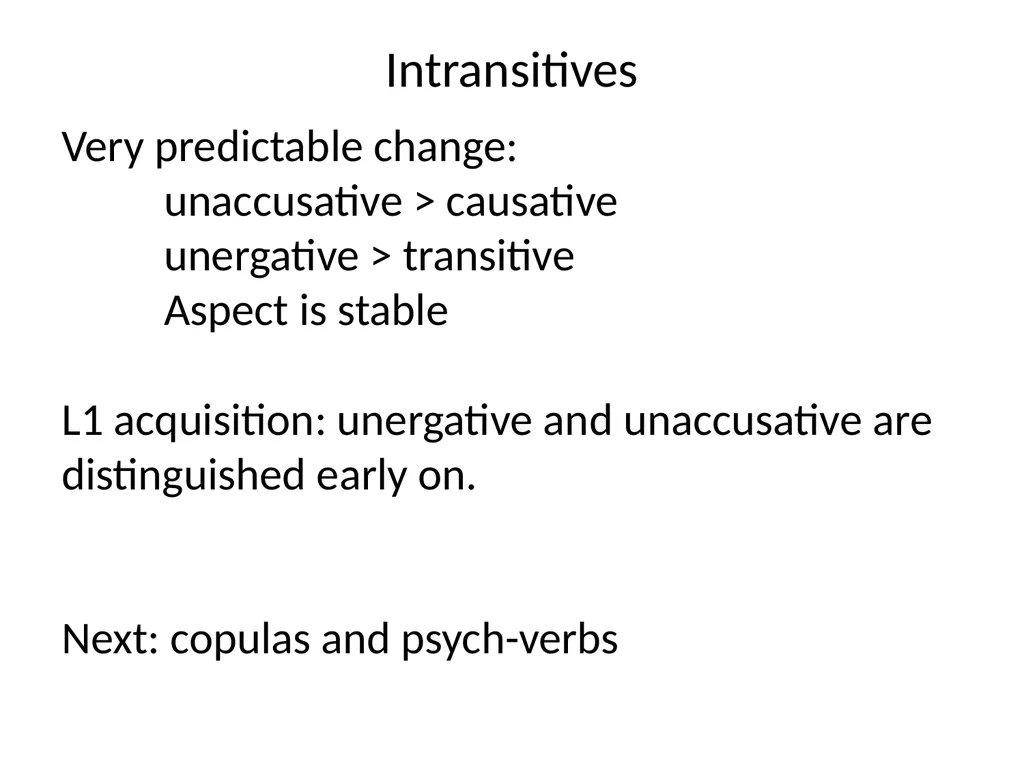 Changes in Aspect Elly van Gelderen Workshop - slide 27 of 77