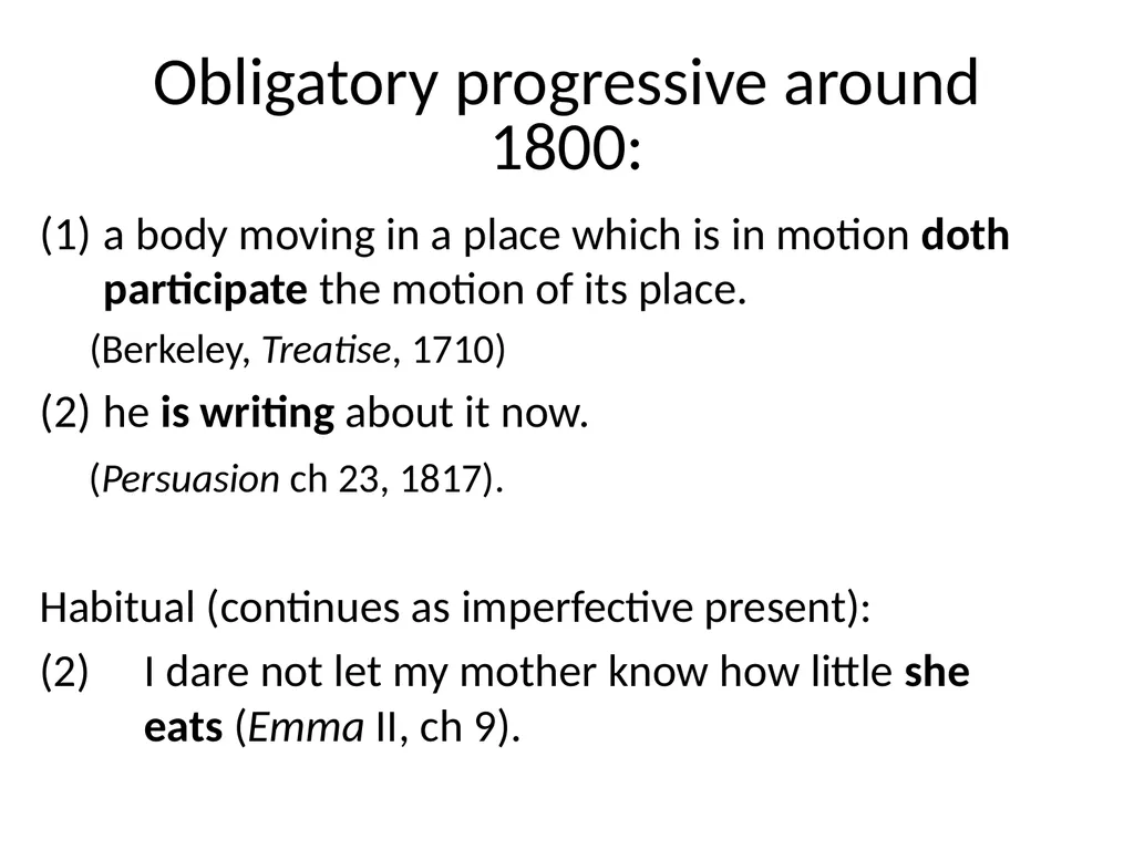 Changes in Aspect Elly van Gelderen Workshop - slide 62 of 77