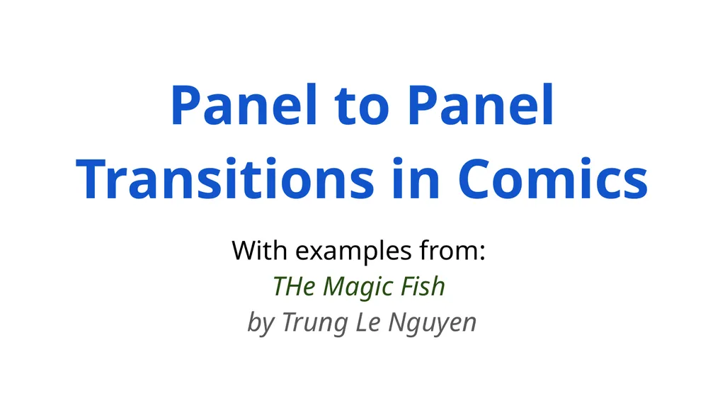 Panel to Panel Transitions in Comics With examples - slide 1 of 9