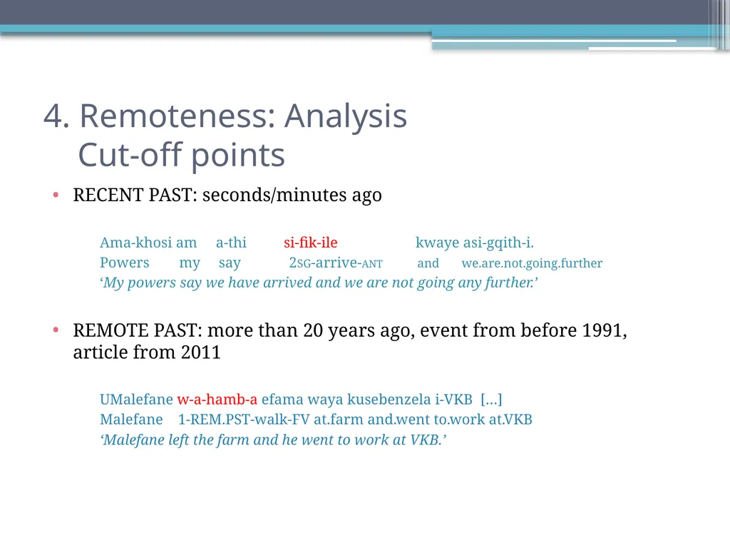 Tense, Aspect and Modality in Xhosa Stefan Savić - slide 12 of 42