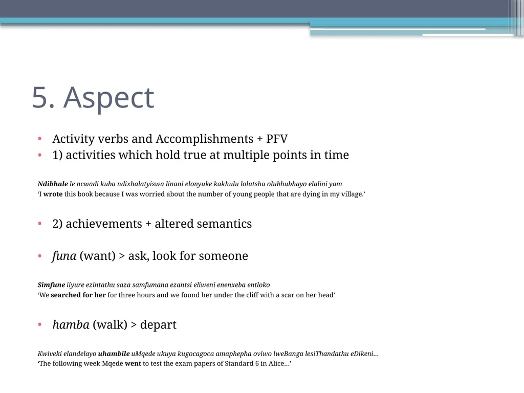 Tense, Aspect and Modality in Xhosa Stefan Savić - slide 32 of 42