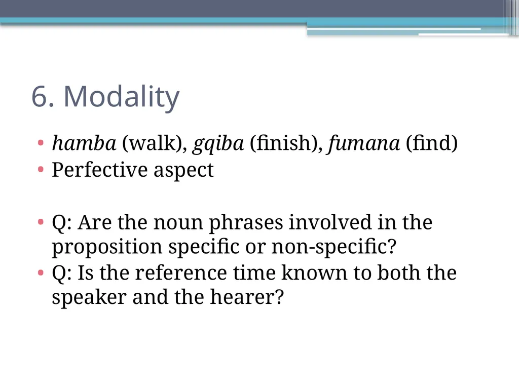 Tense, Aspect and Modality in Xhosa Stefan Savić - slide 37 of 42