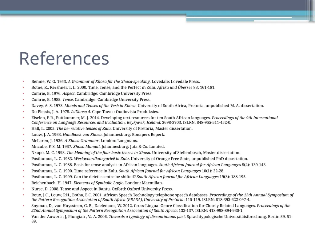 Tense, Aspect and Modality in Xhosa Stefan Savić - slide 40 of 42