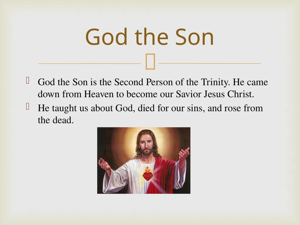 The Trinity There is only one God. There are three - slide 4 of 8