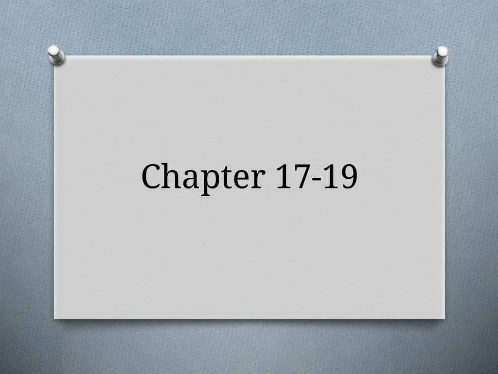 Chapter 17-19 Ch.17 While the band prepares to - slide 1 of 15