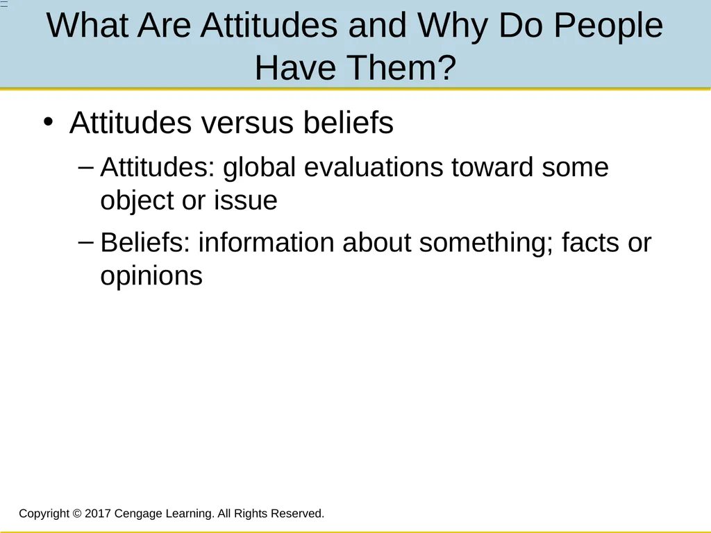 7 Attitudes, Beliefs, and Consistency Copyright © - slide 4 of 28