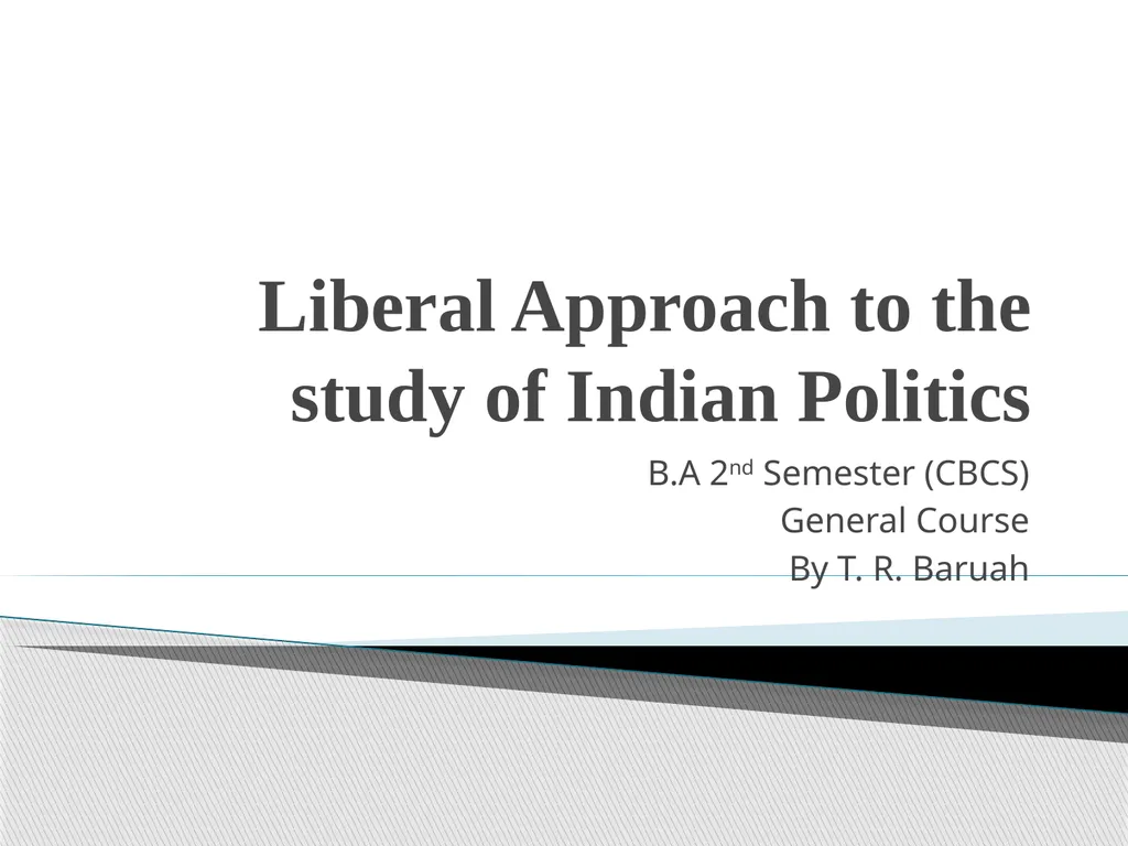 Liberal Approach to the study of Indian Politics - slide 1 of 14