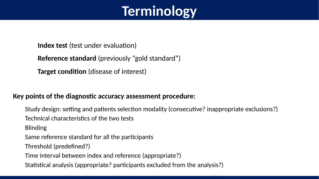 Diagnostic test accuracy. Study design and the 2x2 - slide 3 of 16