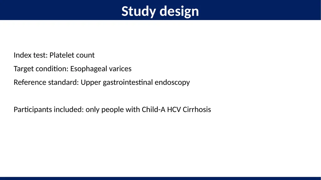 Diagnostic test accuracy. Study design and the 2x2 - slide 6 of 16