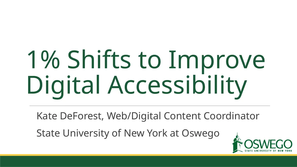 1% Shifts to Improve Digital Accessibility Kate - slide 1 of 30