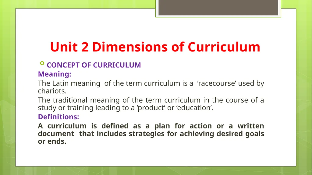 BED202: Unit 2 Dimensions of Curriculum By: - slide 2 of 68