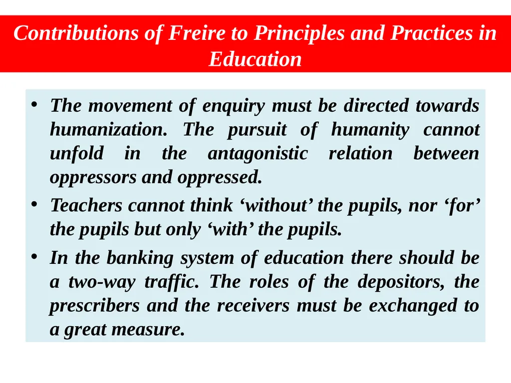 Paulo Freire Dr. Kasturi Karmakar Assistant - slide 9 of 12
