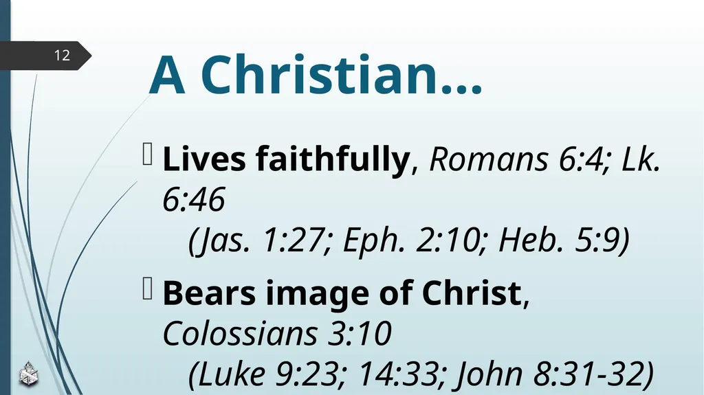 Are You Truly A Christian? Scripture Reading: John - slide 12 of 13