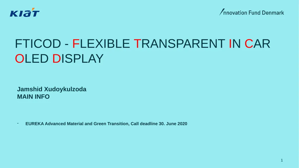 FTICOD - FLEXIBLE TRANSPARENT IN CAR OLED DISPLAY - slide 1 of 5