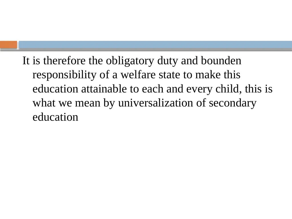 UNIVERSALISATION OF SECONDARY EDUCATION NAZIR - slide 6 of 20