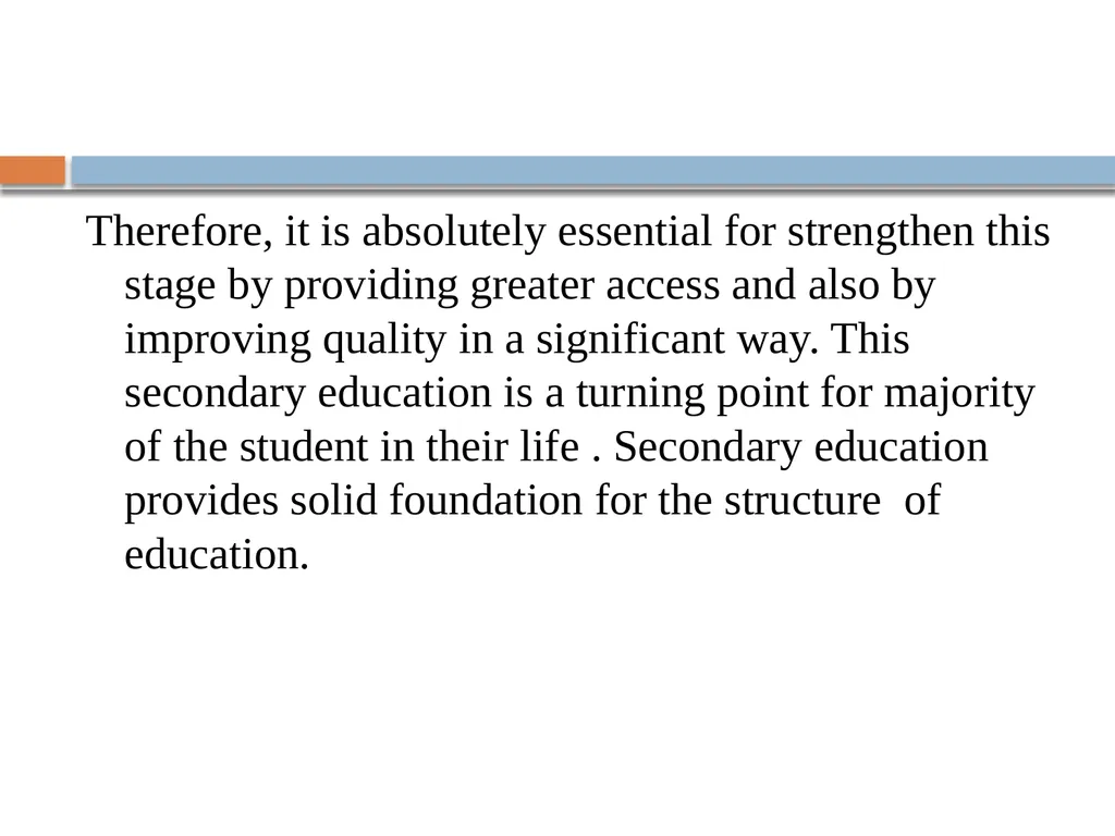 UNIVERSALISATION OF SECONDARY EDUCATION NAZIR - slide 4 of 20