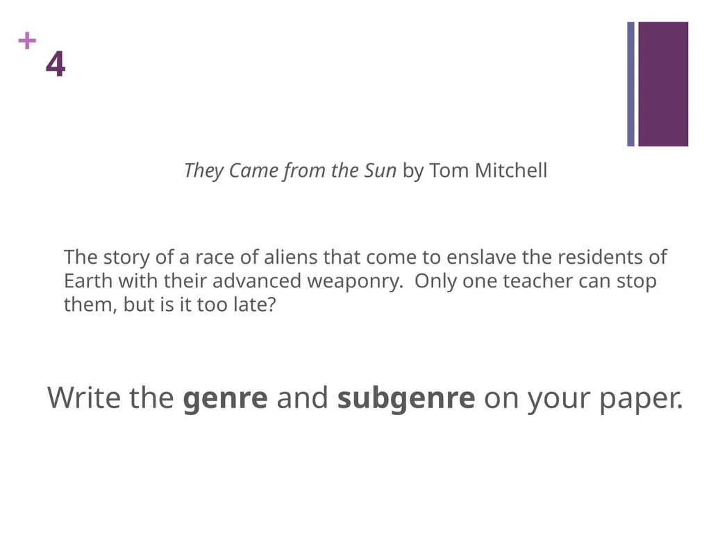 GENRE What is genre? REMEMBER: Categorizing genre - slide 14 of 18