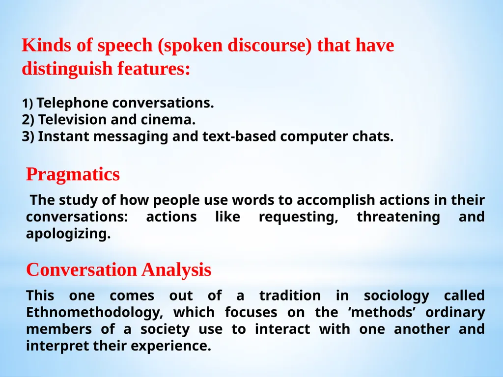 WHAT IS DISCOURSE ANALYSIS ? Discourse analysis - slide 14 of 23