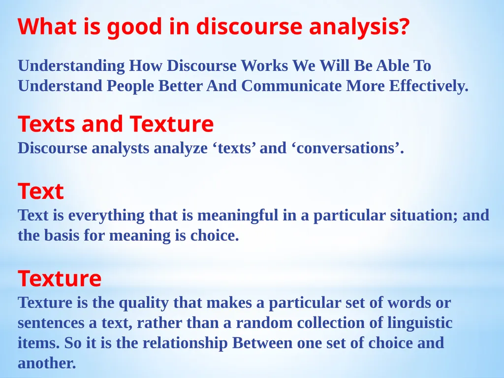 WHAT IS DISCOURSE ANALYSIS ? Discourse analysis - slide 4 of 23