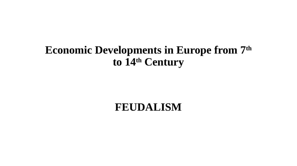 Economic Developments in Europe from 7th to 14th - slide 1 of 19
