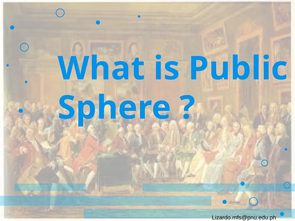 Habermas, the Public Sphere, and Democracy: A - slide 8 of 24