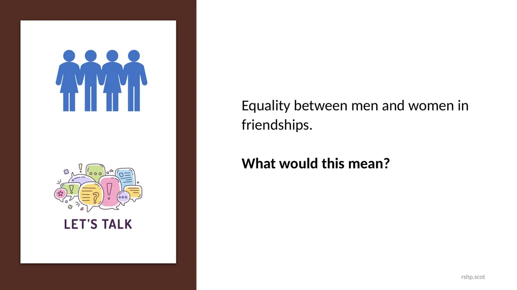 Gender Equality: Relationships I can talk about - slide 7 of 33