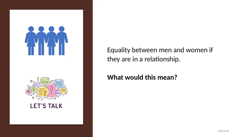 Gender Equality: Relationships I can talk about - slide 8 of 33