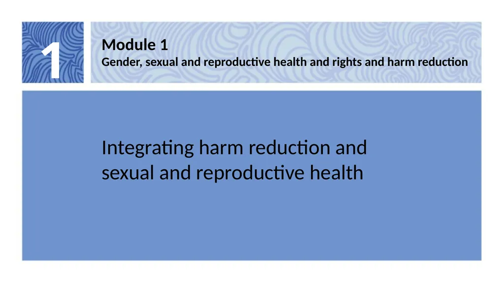 1 Module 1 Gender, sexual and reproductive health - slide 1 of 21