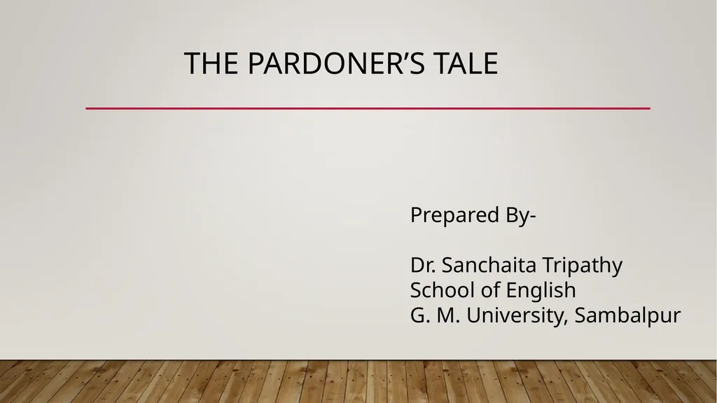 THE PARDONER’S TALE Prepared By- Dr. Sanchaita - slide 1 of 11