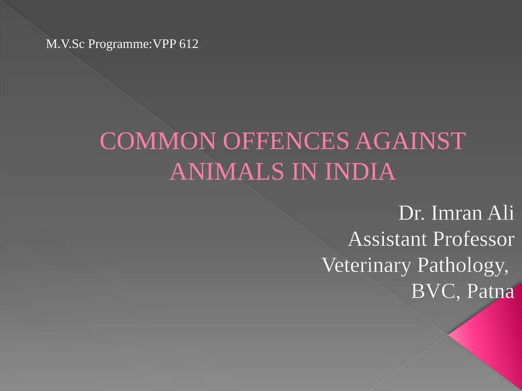 COMMON OFFENCES AGAINST ANIMALS IN INDIA Dr. Imran - slide 1 of 21