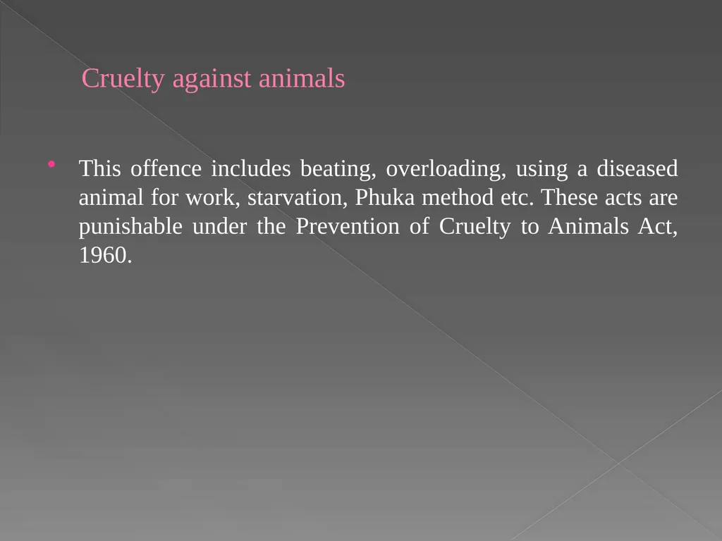 COMMON OFFENCES AGAINST ANIMALS IN INDIA Dr. Imran - slide 5 of 21