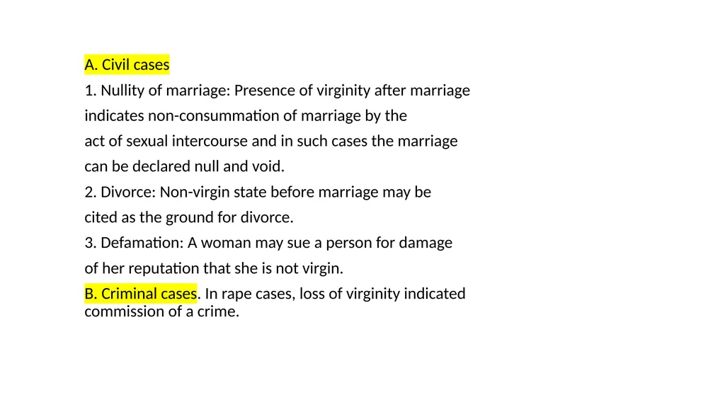 Virginity Medicolegal Importance A. Civil cases 1. - slide 2 of 17