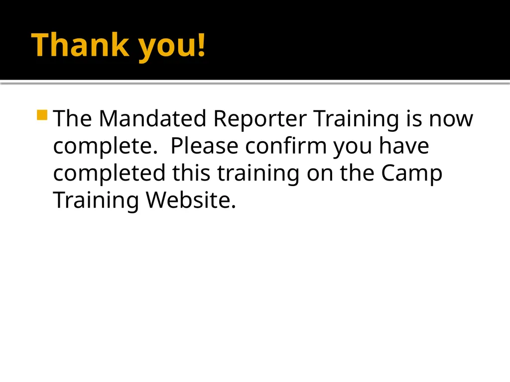 Mandatory Reporter Training for Camp Staff Working - slide 41 of 41