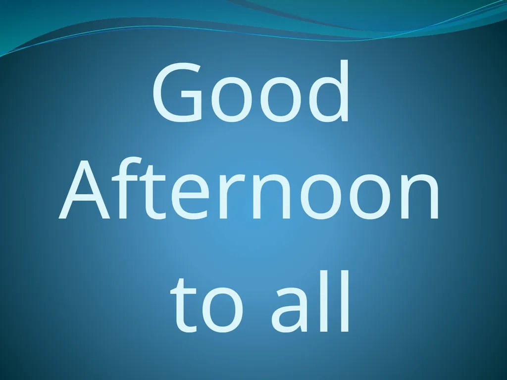 Good Afternoon to all Meaning of Physical