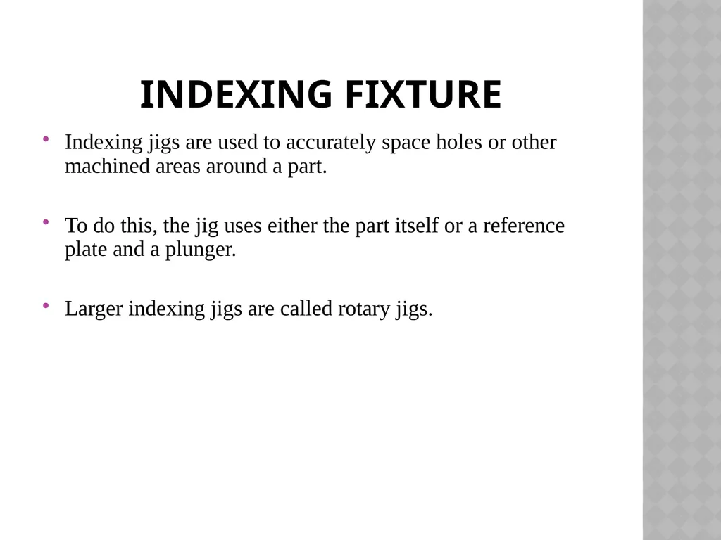 Unit NO 6 JIGS & FIXTURES introduction The - slide 27 of 35