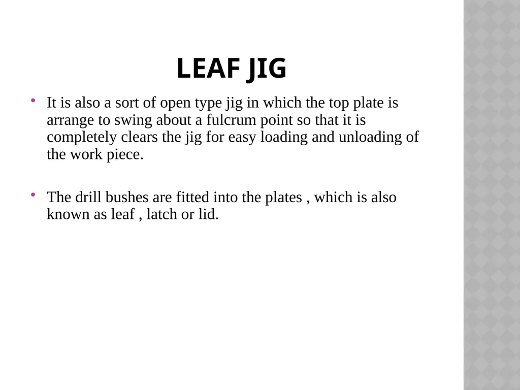 Unit NO 6 JIGS & FIXTURES introduction The - slide 23 of 35