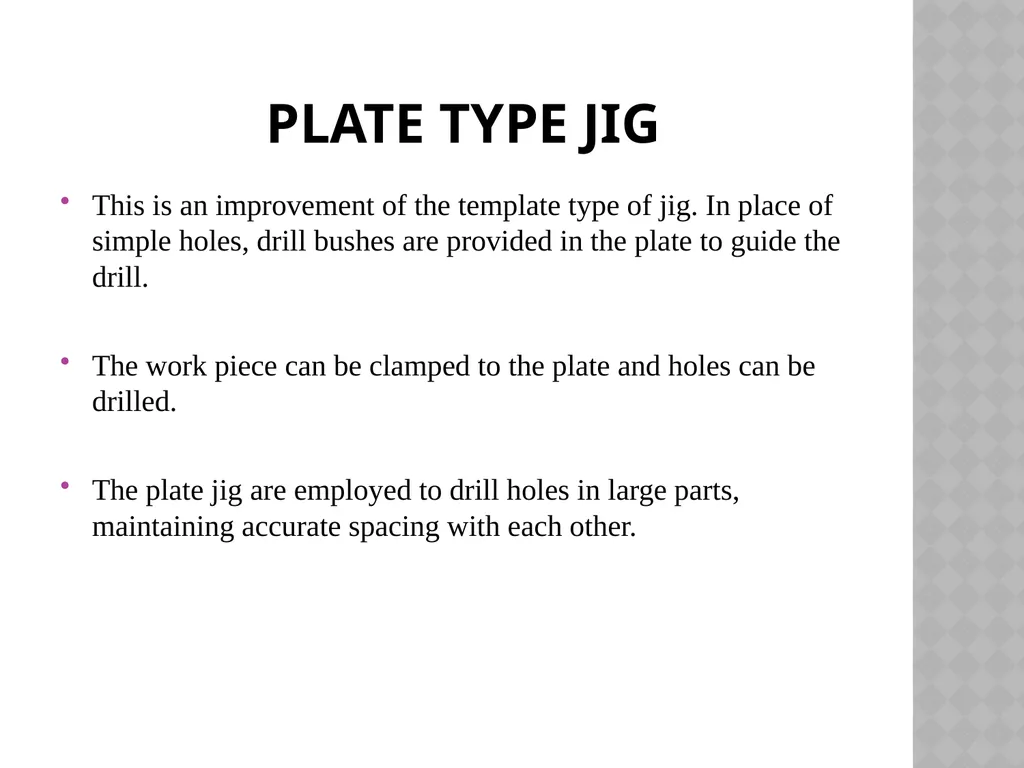 Unit NO 6 JIGS & FIXTURES introduction The - slide 21 of 35