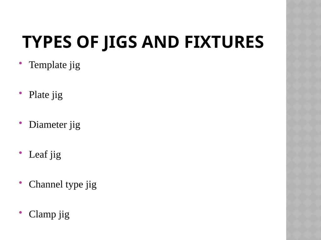 Unit NO 6 JIGS & FIXTURES introduction The - slide 17 of 35