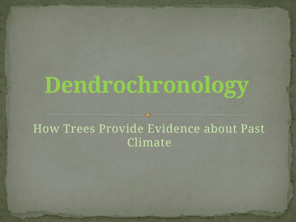 How Trees Provide Evidence about Past Climate - slide 1 of 10