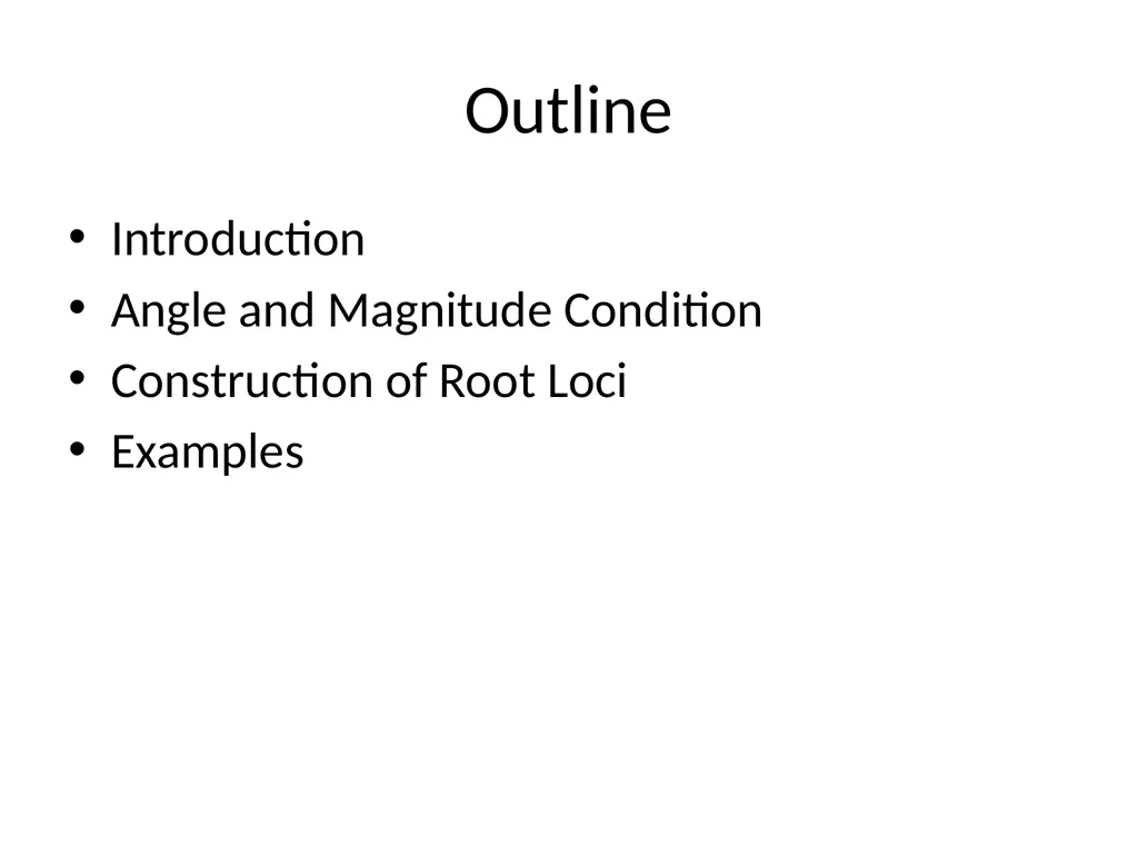 Digital and Non-Linear Control Root Locus Outline - slide 2 of 41