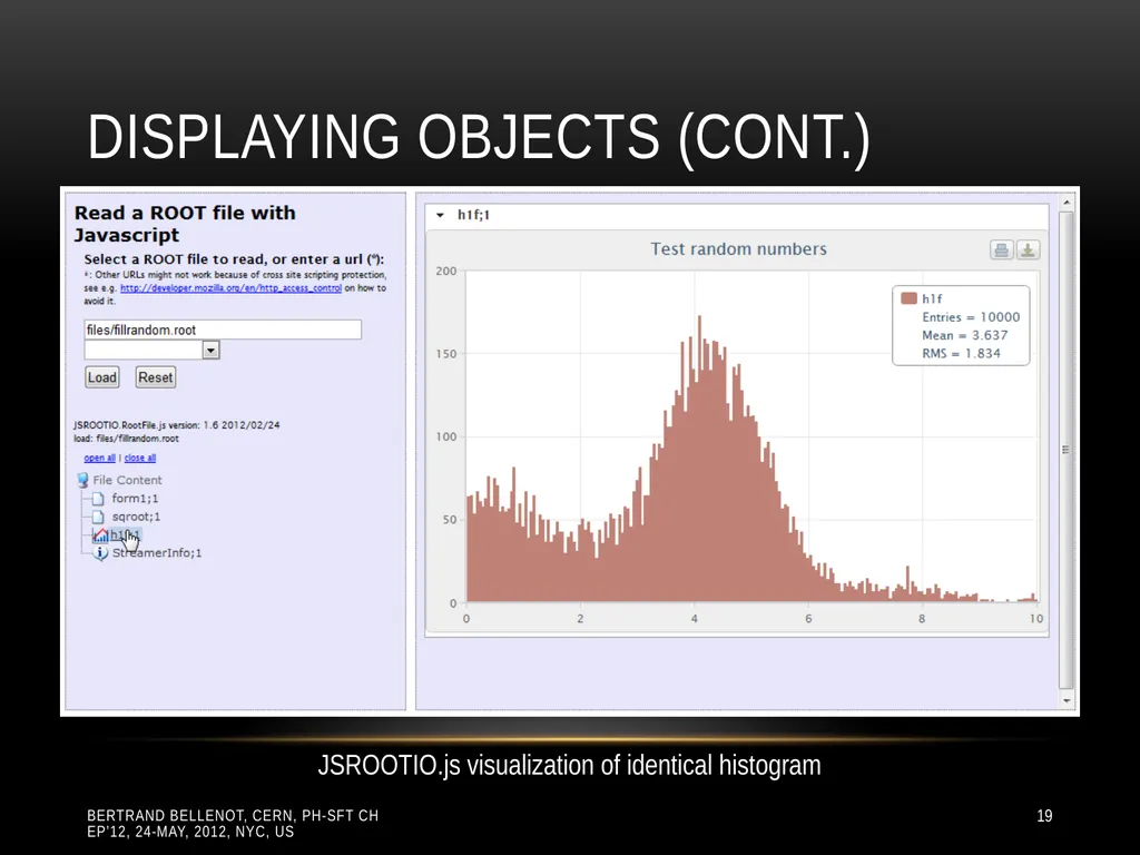 Reading ROOT files in any browser ROOT I/O in - slide 19 of 30