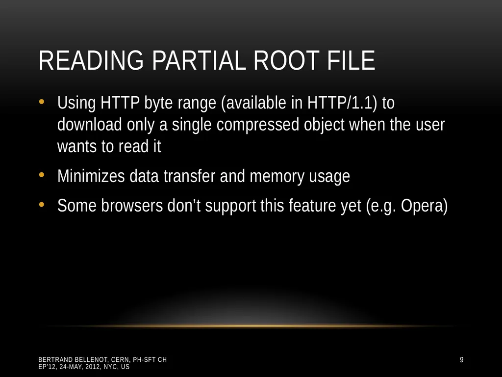 Reading ROOT files in any browser ROOT I/O in - slide 9 of 30