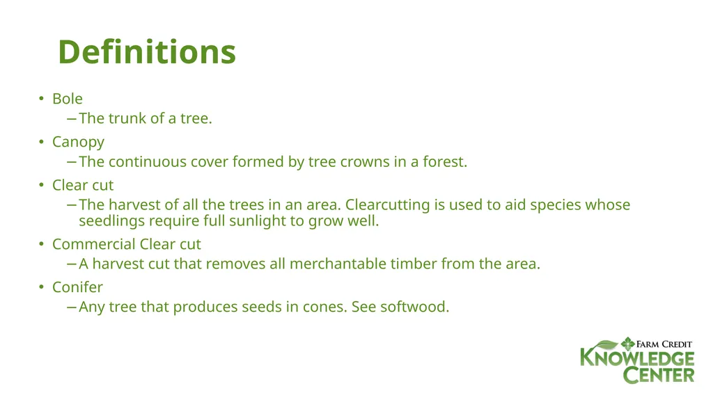 FORESTRY DEFINITIONS Bole The trunk of a tree. - slide 2 of 5