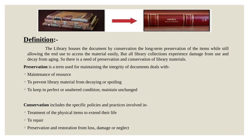MLIS/1/CT/02 Unit 1: Preservation and conservation - slide 3 of 14