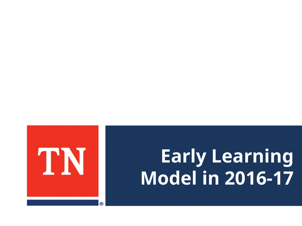 Early Learning Model Overview August 2016 The - slide 52 of 65