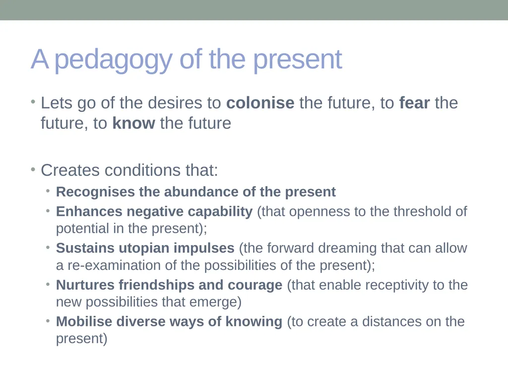 EDUCATION & ‘the FUTURE’ – exploring a problematic - slide 43 of 47