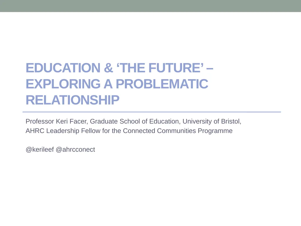 EDUCATION & ‘the FUTURE’ – exploring a problematic - slide 1 of 47