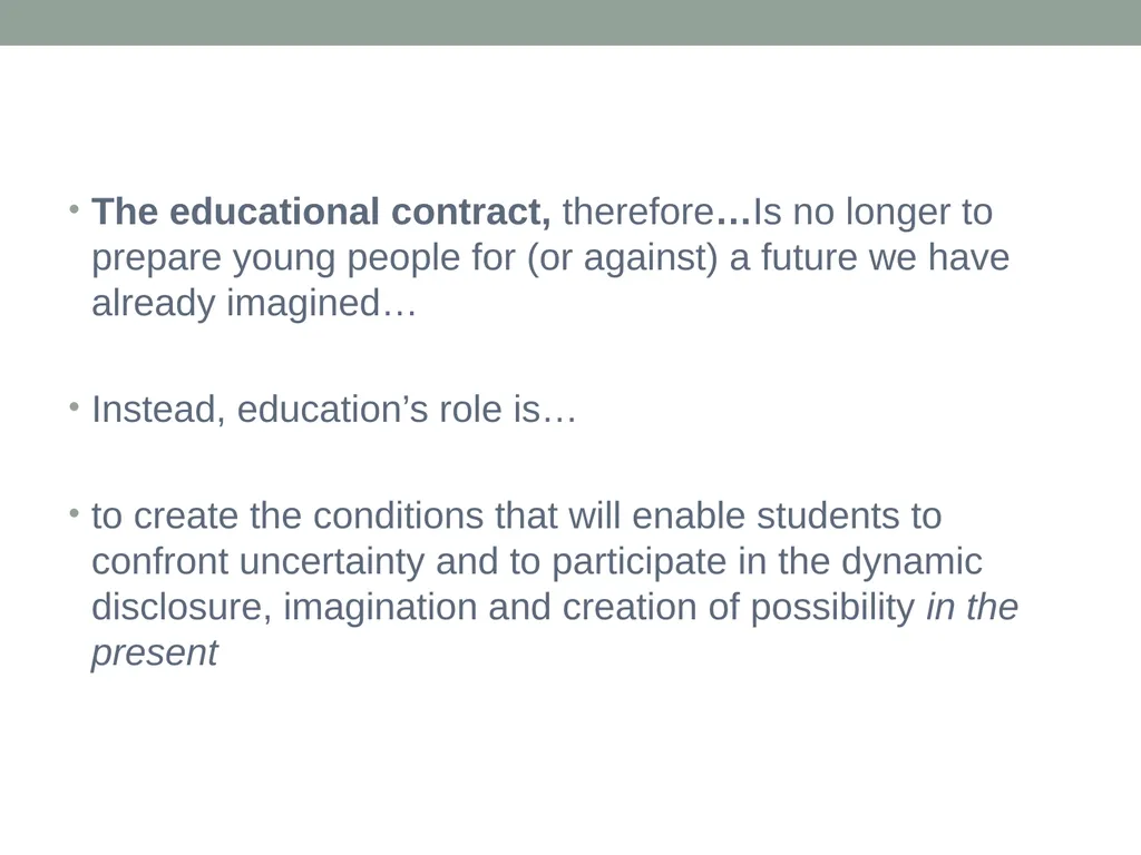 EDUCATION & ‘the FUTURE’ – exploring a problematic - slide 28 of 47